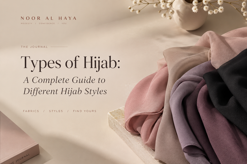 Types of Hijab: A Complete Guide to Different Hijab Styles